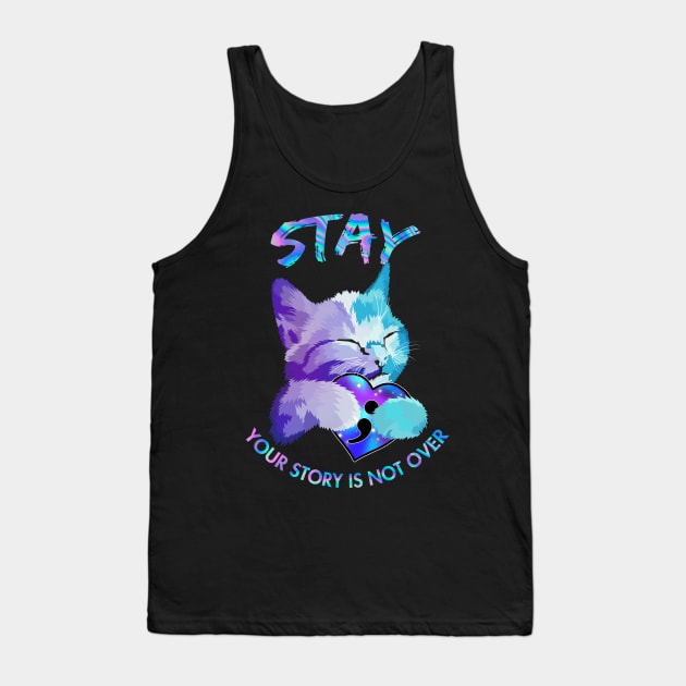 Cat Autism Heart Stay your story is not over Tank Top by Sunset beach lover